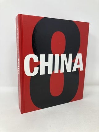 Item #105578 China 8: Zeitgen&ouml;ssische Kunst aus China an Rhein und Ruhr. Contemporary Art from...