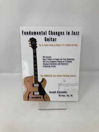 Fundamental Changes in Jazz Guitar: An In depth Study of Major ii V I Bebop Soloing