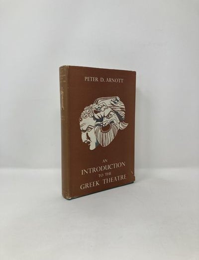 Item #122916 An Introduction to the Greek Theatre. Peter Arnott.