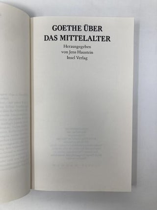 Goethe &uuml;ber das Mittelalter