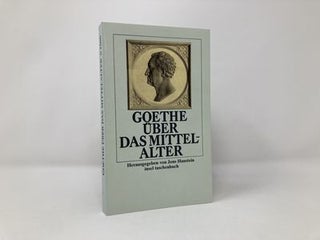 Goethe über das Mittelalter