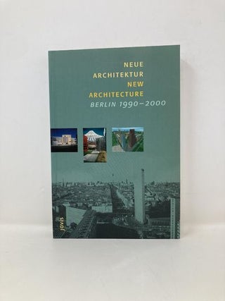 Neue Architektur / New Architecture, Berlin 1990- 2000 (English and German Edition)