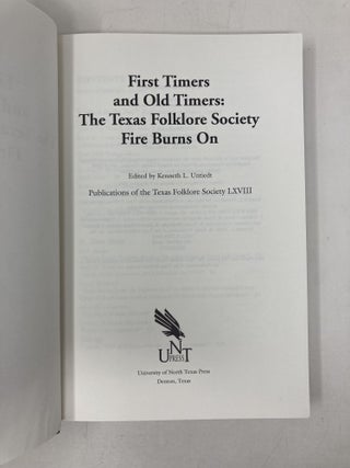 First Timers and Old Timers (Volume 68) (Publications of the Texas Folklore Society)