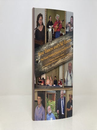 First Timers and Old Timers (Volume 68) (Publications of the Texas Folklore Society)