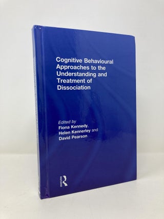 Item #154079 Cognitive Behavioural Approaches to the Understanding and Treatment of Dissociation