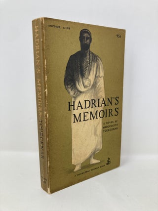 Item #155451 Hadrian's Memoirs (A Doubleday Anchor Book). Marguerite Yourcenar