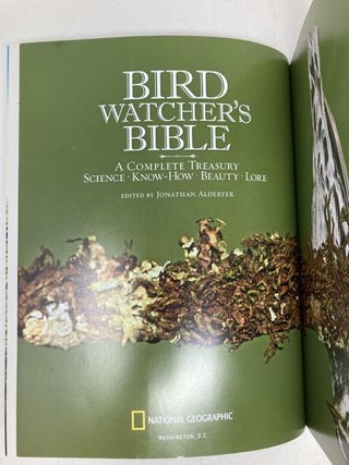 National Geographic Bird Watcher's Bible - A Complete Treasury