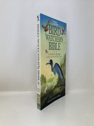 National Geographic Bird Watcher's Bible - A Complete Treasury