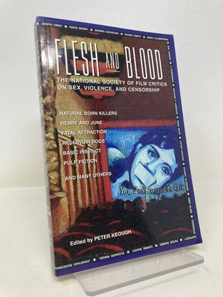 Item #167616 Flesh and Blood: The National Society of Film Critics on Sex, Violence, and Censorship