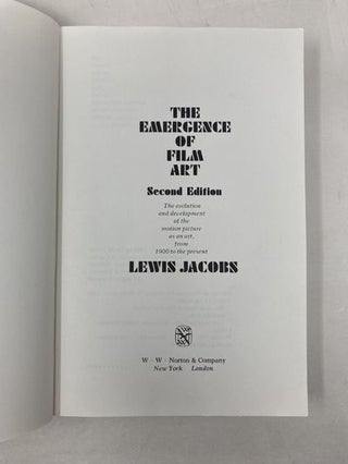 The Emergence of Film Art: The Evolution and Development of the Motion Picture As an Art, from 1900 to the Present