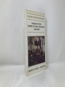 Captains of the Old Steam Navy: Makers of the American Tradition, 1840-1880
