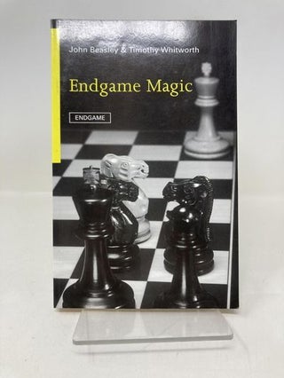 Item #178021 Endgame Magic (Batsford Chess Book). John D. Beasley, T. G., Whitworth