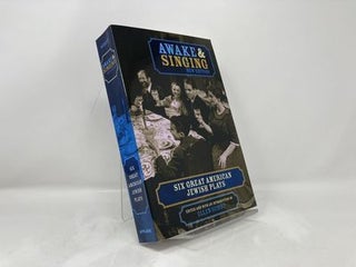 Awake & Singing: Six Great American Jewish Plays