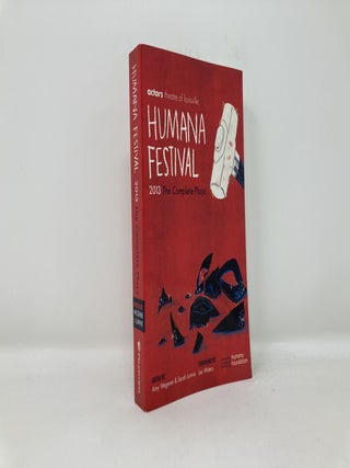 Humana Festival 2013: The Complete Plays