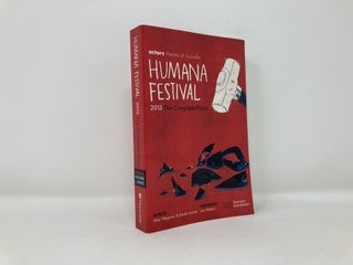 Humana Festival 2013: The Complete Plays