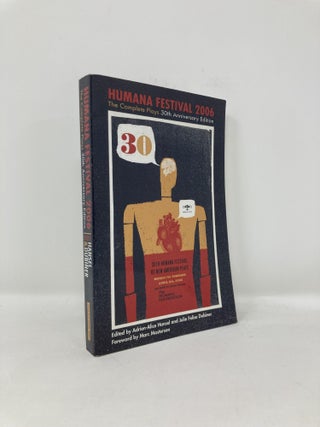 Item #180354 Humana Festival 2006: The Complete Plays (-Anniversary, 2006