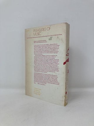 Pleasures of Music: An Anthology of Writing about Music and Musicians from Cellini to Bernard Shaw (Phoenix)
