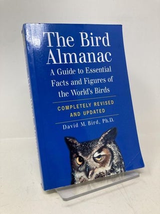 Item #183169 Bird Almanac: A Guide to Essential Facts and Figures of the World's Birds....