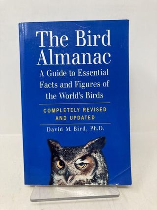 Bird Almanac: A Guide to Essential Facts and Figures of the World's Birds