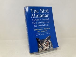 Bird Almanac: A Guide to Essential Facts and Figures of the World's Birds