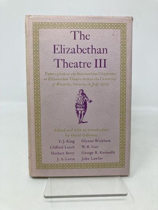 Item #184704 Elizabethan Theatre III: Papers Given at the Third International Conference on...