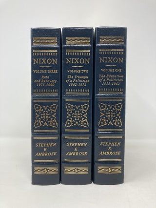 Nixon (3 Volumes, The Education of a Politician 1913-1962, The Triumph of a Politician 1962-19752, Ruin and Recovery 1973-1990)