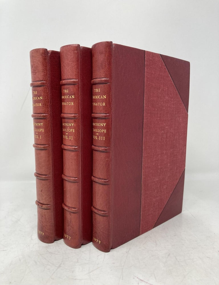 Item #197044 The American Senator (3 Volumes). Anthony Trollope.