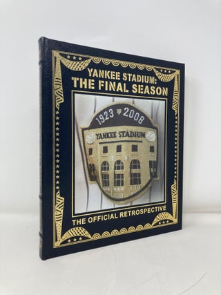 Item #198128 Yankee Stadium: The Final Season (The Official Retrospective). Alfred Santasiere...
