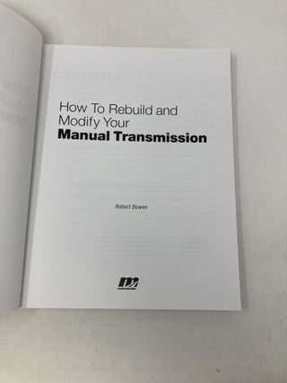 How to Rebuild and Modify Your Manual Transmission