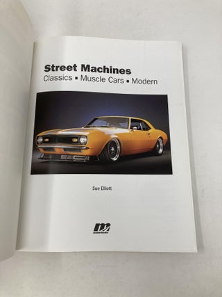 Street Machines: Classics, Muscle Cars, Modern
