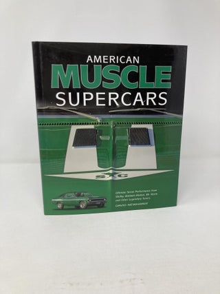 American Muscle Supercars: Ultimate Street Performance from Shelby, Baldwin-Motion, Mr. Norm and Other Legendary Tuners
