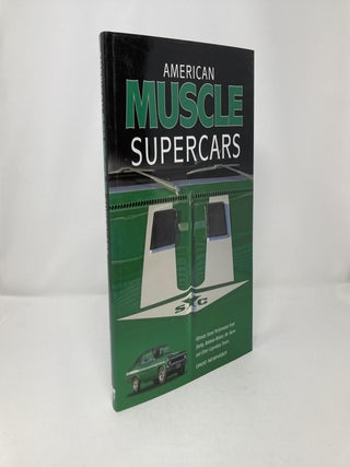 American Muscle Supercars: Ultimate Street Performance from Shelby, Baldwin-Motion, Mr. Norm and Other Legendary Tuners