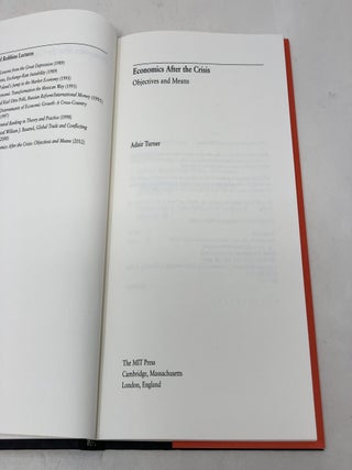 Economics After the Crisis: Objectives and Means (The Lionel Robbins Lectures)