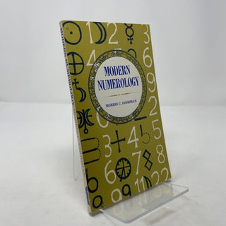 Item #312080 Modern Numerology. Morris C. Goodman