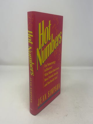 Item #312654 Hot Numbers: Use Numerology to Discover What Makes Your Lover, Boss, Friends,...