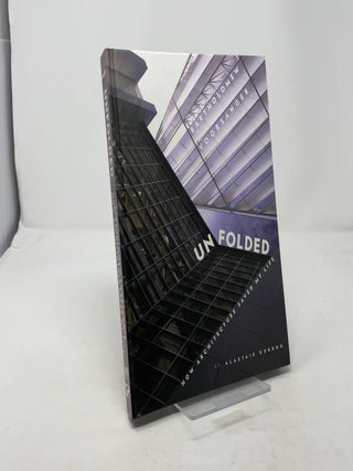 Unfolded: How Architecture Saved My Life: Bartholomew Voorsanger