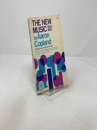 Item #318025 The New Music. Aaron Copland