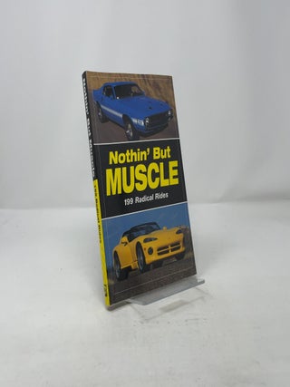 Item #319948 Nothin' but Muscle. Brian Earnest