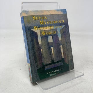 Item #325156 Seven Mysterious Wonders of the World : A Pop-Up Book. Celia King