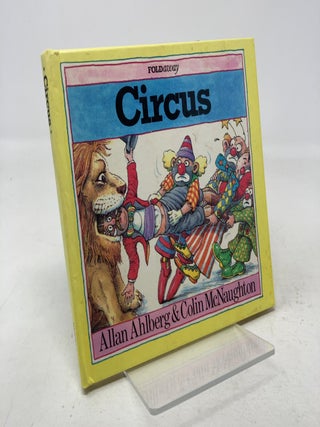 Item #325212 Circus: Foldaway Books. Allan Ahlberg, Colin McNaughton