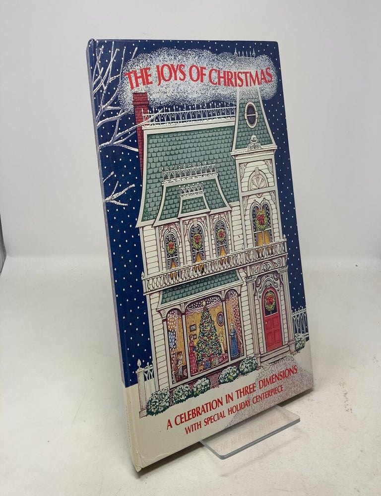 Item #325639 The Joys of Christmas: A Celebration in Three Dimensions, With Special Holiday Centerpiece. Cindy West.