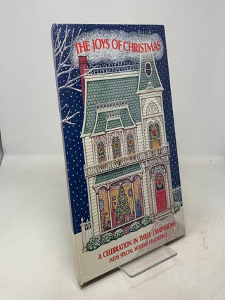 Item #325639 The Joys of Christmas: A Celebration in Three Dimensions, With Special Holiday...