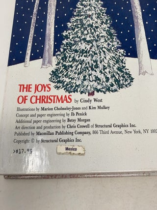 The Joys of Christmas: A Celebration in Three Dimensions, With Special Holiday Centerpiece