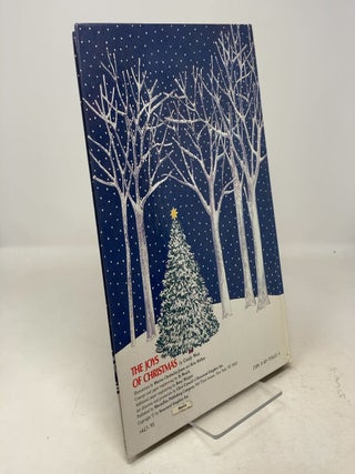 The Joys of Christmas: A Celebration in Three Dimensions, With Special Holiday Centerpiece