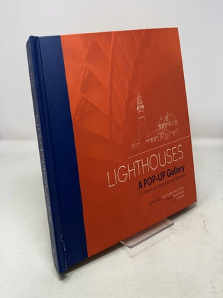 Item #325703 Lighthouses: A POP-UP Gallery of America s Most Beloved Beacons. Al Mitchell, Wendy...