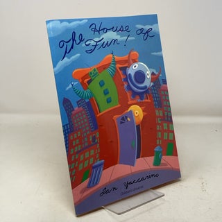 Item #325880 The House of Fun! Dan Yaccarino