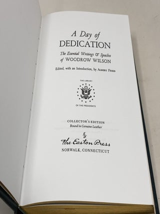 A Day of Dedication: The Essentials Writings and Speeches of Woodrow Wilson