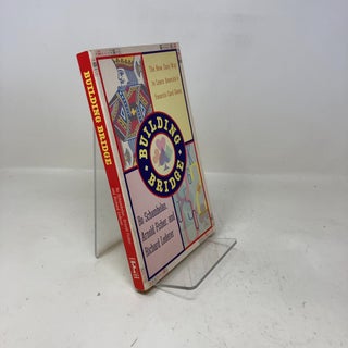 Item #328350 Building Bridge: New, Quick, & Easy Way to Learn America's Favorite Card...