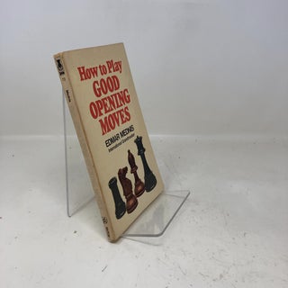 Item #331056 How to Play Good Opening Moves (Chess). Edmar Mednis