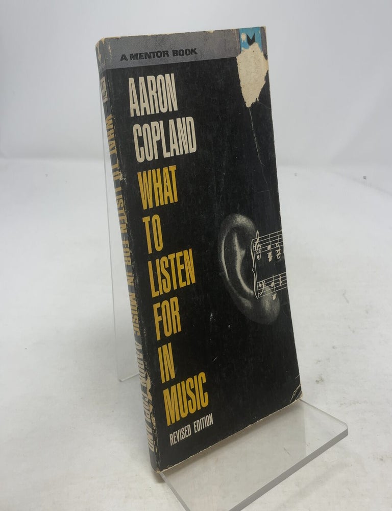 Item #333459 What To Listen For In Music. Aaron Copland.